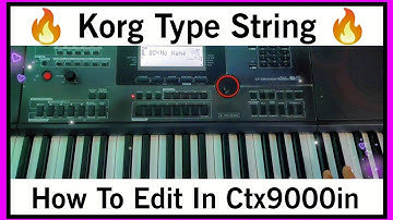 Korg Type String For CTX9000IN 🔥 how To Edit In Casio Ct-x8/9000in
