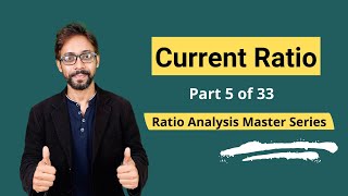 Current Ratio  - Meaning, Formula, Calculation & Interpretations