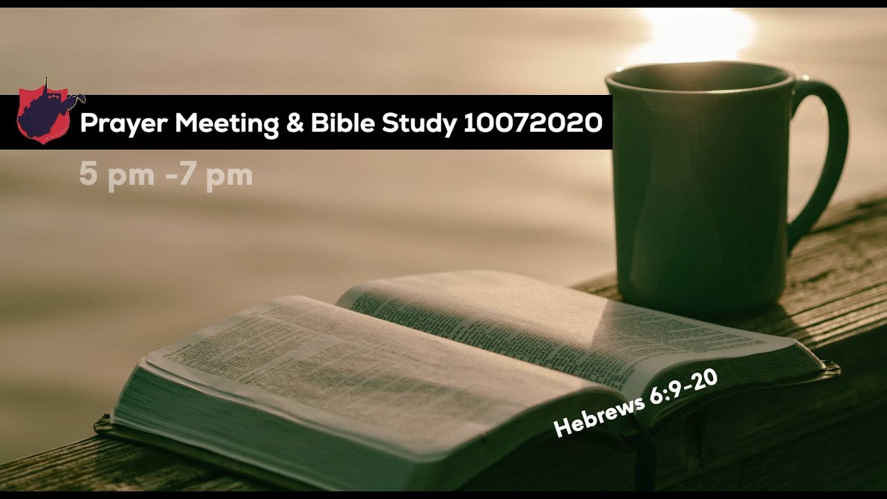 Prayer Meeting & Bible Study 10072020 YouTube
