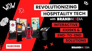 Revolutionizing Hospitality Tech with Brand M3dia Group: Interactive Kiosks & End-to-End Solutions