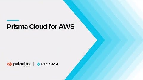 Prisma Cloud: Amazon Web Services (AWS) Demo