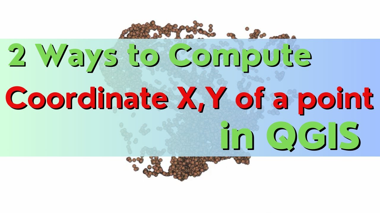 Calculate X, Y coordinates of a point in QGIS - YouTube