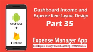 Expense Manager App - Part 35 | Dashboard Income and Expense Item Layout Design