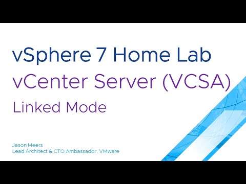 vCenter Servers (VCSA) in Linked Mode with a single SSO domain (VMware vSphere ESXi 7) Jason Meers