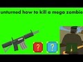 Unturned how to kill a mega zombie