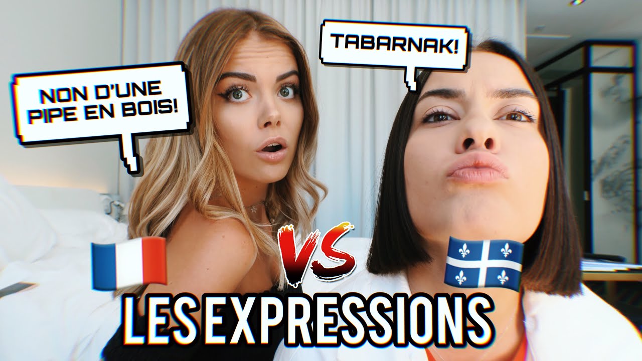 BATTLE D’EXPRESSIONS: FRANCE VS QUÉBEC! - YouTube