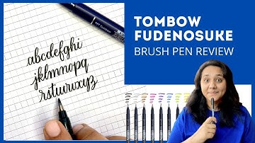 Tombow Fudenosuke Brush Pens Review for Brush Calligraphy Beginners
