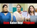 Saas kaise huyi pregnant  this is sumesh productions