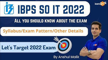 IBPS SO IT 2022 | Notification Coming Soon| Know everything about the exam | By Anshul Malik
