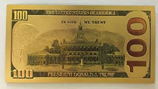 Authentic $100 President Donald Trump Gold Note Review