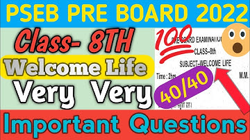 PSEB 8th Class Welcome Life Pre Board Most important question Paper Feb 2022।Term 2। #Study point