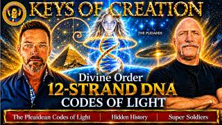 Keys of Creation Divine Order 12 Strand DNA & the Pleiadian Codes of Light, Dragons, 3D to 5D.