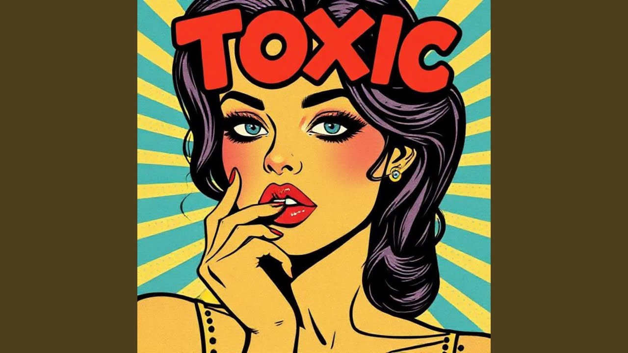 Watch TOXIC on YouTube Watch TOXIC on YouTube