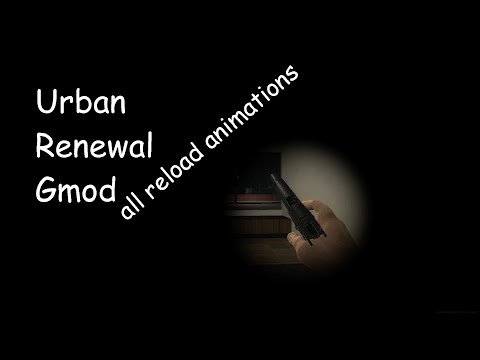 GMOD: Urban Renewal All Reloads