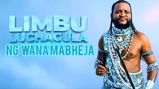 LIMBU LUCHAGULA MABHEJA  AUDIO 
