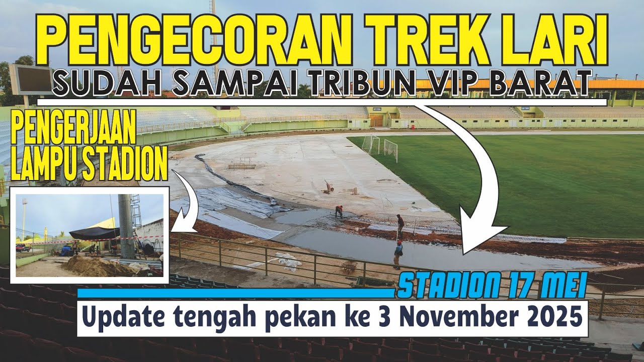 Sudah Makin Keliatan . . . Stadion 17 Mei Sedikit Lagi Selesai