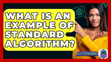 What Is An Example Of Standard Algorithm? - Next LVL Programming