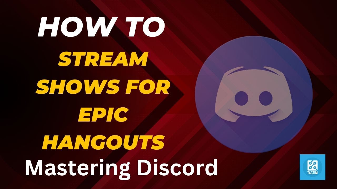 Mastering Discord How to Stream Shows for Epic Hangouts YouTube
