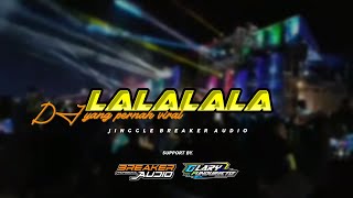 Dj Lalalala Jinggle Breaker  New Version By Glary Fundurectiz
