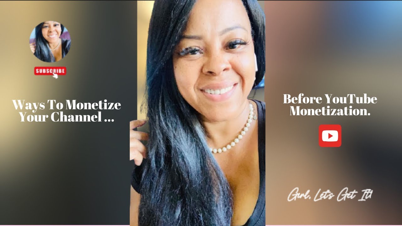 Ways To Monetize Your Channel Before YouTube  