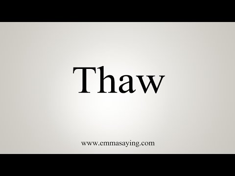 How To Say Thaw