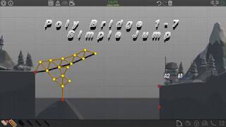 Poly Bridge 1-7 Simple Jump
