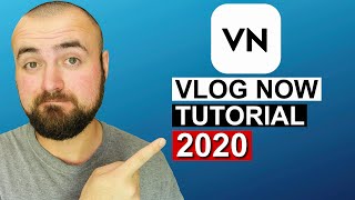 VN (VlogNow) Editing Tutorial 2020