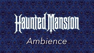 Haunted Mansion Ambience | Disney World Haunted Mansion Ambience | Disney World Halloween by Cinemagic Park Ambience 70,849 views 2 years ago 2 hours, 13 minutes
