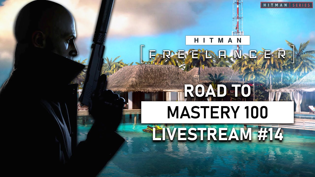 HITMAN: Freelancer Live Stream #14