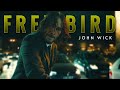 John wick  free bird