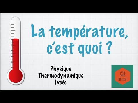 Vidéo: Pourquoi la température est un concept macroscopique ?