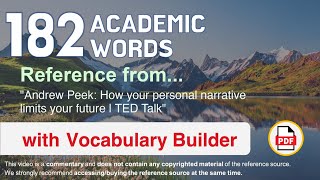 182 Academic Words Ref from "Andrew Peek: How your personal narrative limits your future | TED Talk"