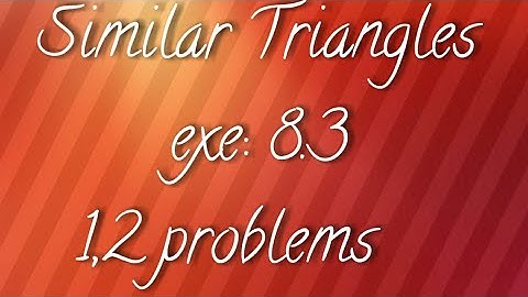 A.P/T.S 10th maths- Similar triangles- exe:8.3- 1,2 prob