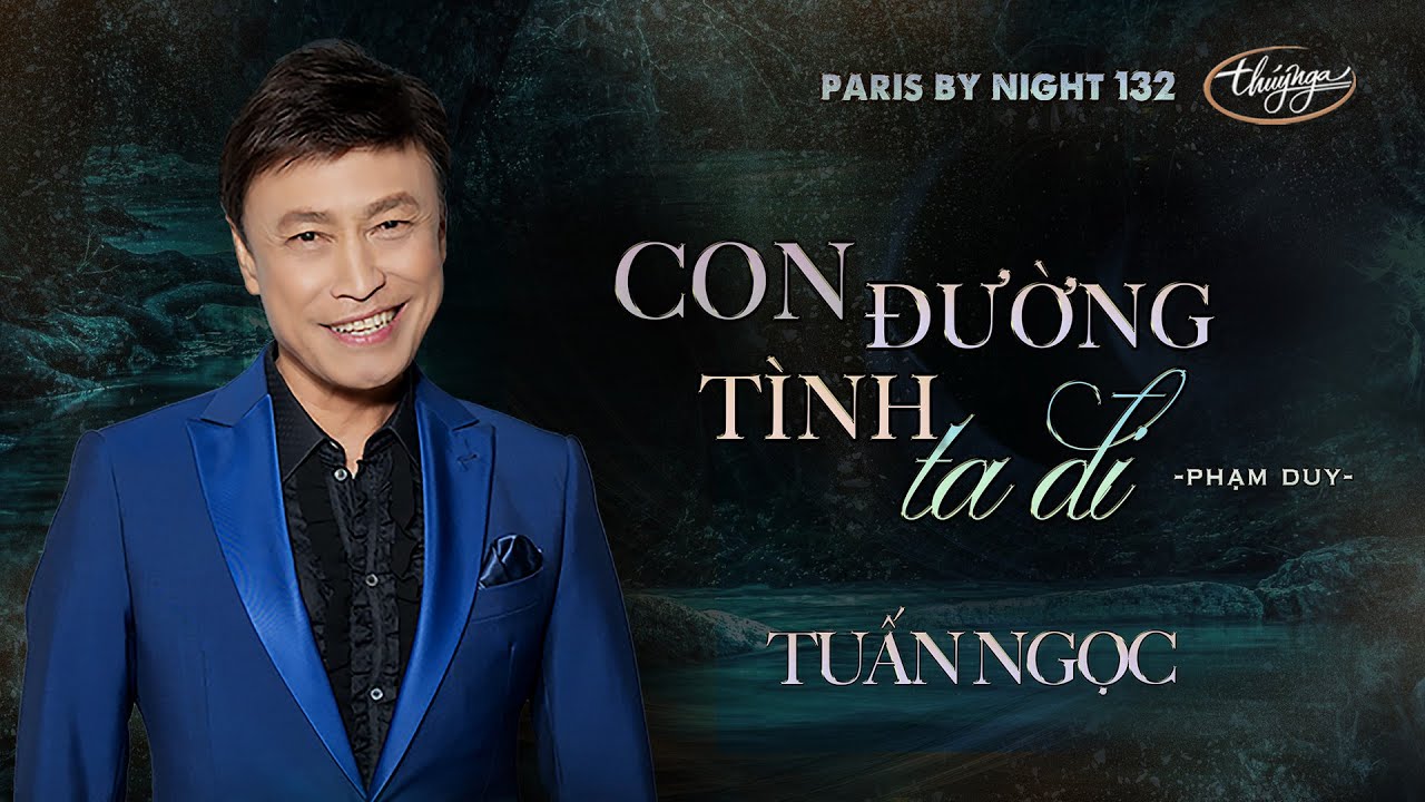 PBN 132 | Tuấn Ngọc - Con Đường Tình Ta Đi