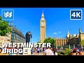 4k westminster bridge big ben in london uk  walking tour vlog  vacation travel guide