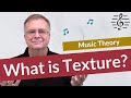 What is Texture? - Music Theory