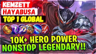 10K+ Hero Power Hayabusa Nonstop Legendary!! [ Top 1 Global Hayabusa ] KEMZETT Mobile Legends Build