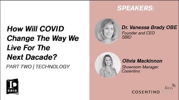 Talking to Vanessa Brady | How will Covid change the way we live for the next decade? 2.0 Technology