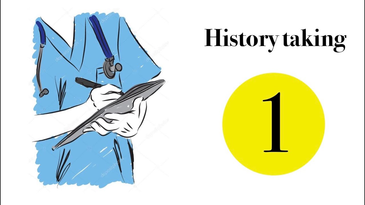 History taking - 1 - التاريخ المرضي 
