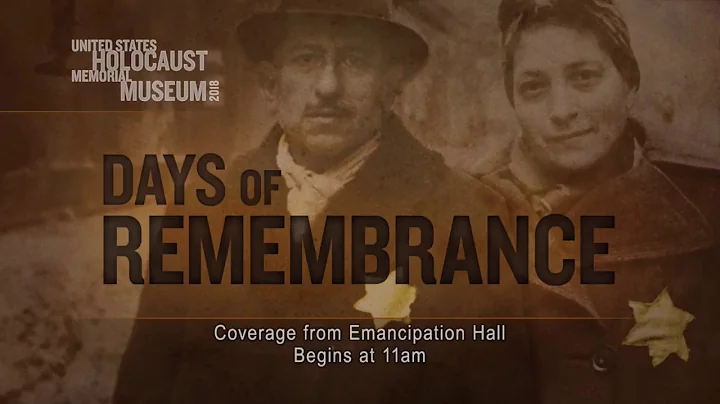 2018 Days of Remembrance Ceremony Commemorating Victims of the Holocaust