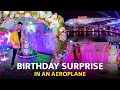 BIRTHDAY SURPRISE IN AN AEROPLANE ✈️😍| BIRTHDAY VLOG 🔥| Feat. @Ayush Yadav & SALONI MITTAL