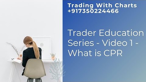 What is Central Pivot Range - Trader Education Series - Video 1