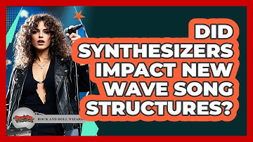 Did Synthesizers Impact New Wave Song Structures? - Rock and Roll Wizards