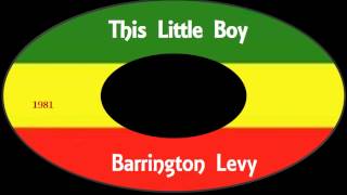 Barrington Levy-This Little Boy 1981