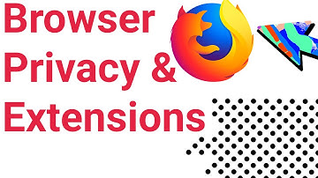 Browser Privacy and Extensions | Firefox, uBlock, NoScript, DuckDuckGo