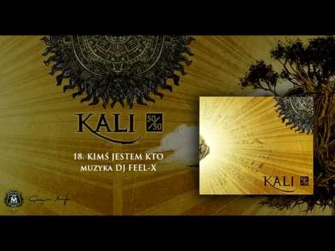 18. Kali - Kimś jestem kto (prod. Dj Feel-x)