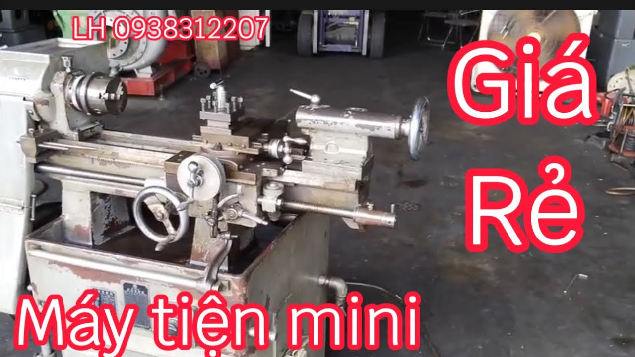 Máy tiện mini giá rẻ LH 0938312207