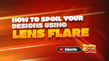 How to add lens flares to designs easily | Secret unveiled 2025