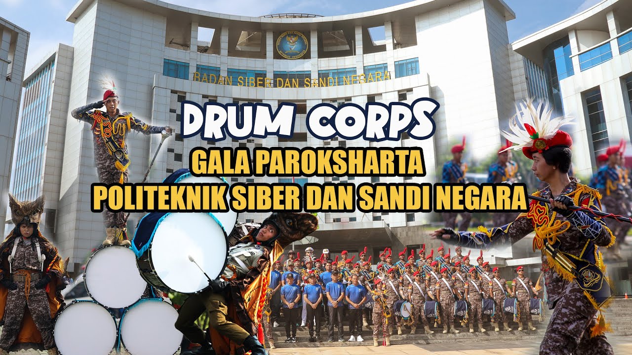 FULL |  DRUM CORPS GALA PAROKSHARTA POLITEKNIK SIBER DAN SANDI NEGARA | BSSN 2024
