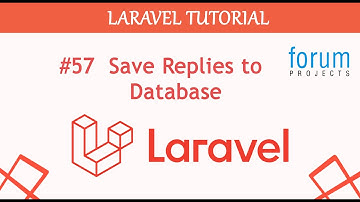 #57  Save Replies to Database in Laravel